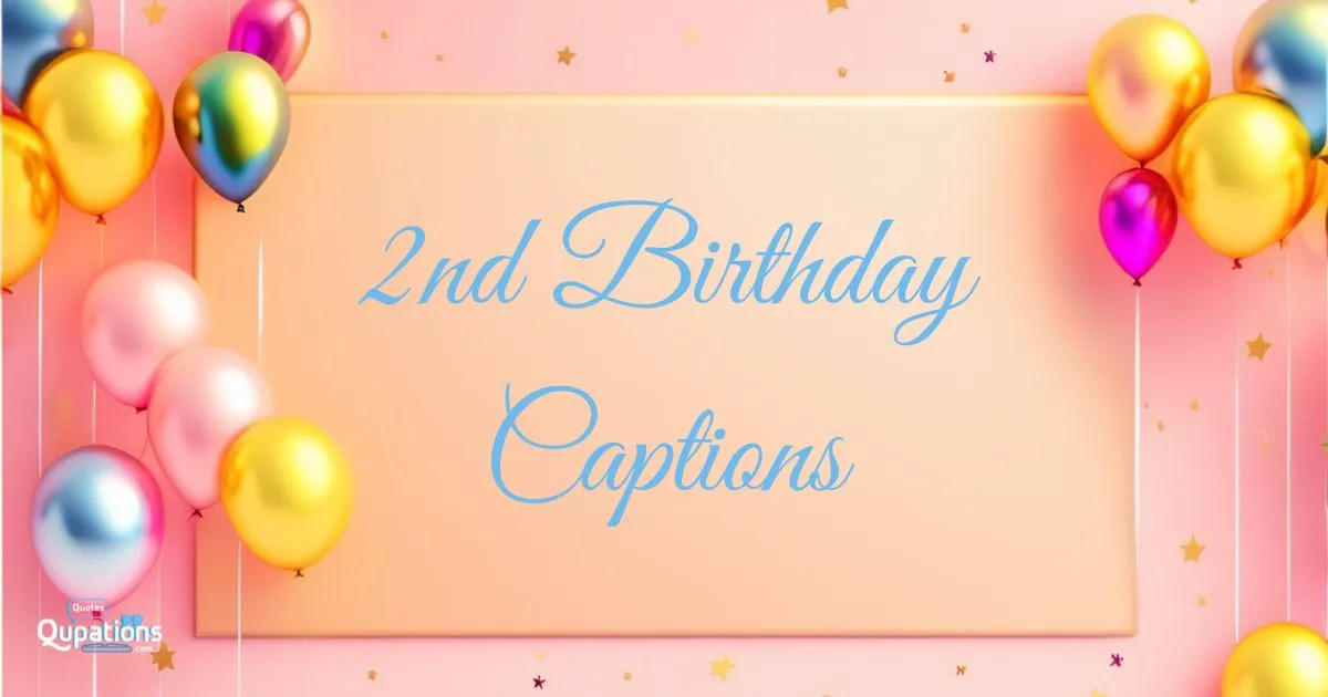 2nd Birthday Captions