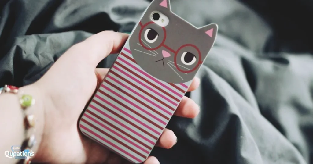 Cute Quotes for Phone Cases